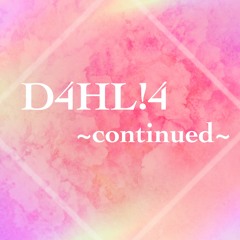 D4HL!4~continued~