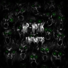FakeHunters - Hip-Notik - Goosebumps - The Final Chapter