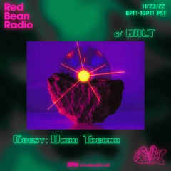 Red Bean Radio w/ Uman Therma 11/23/22