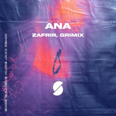 Zafrir & Grimix - ANA (Emre Gulmez & Klydejaxx Remix)