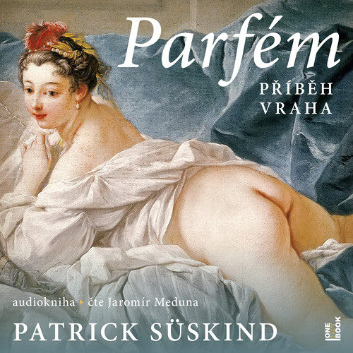 Stream Ukazka - Patrick Suskind - Parfem: Pribeh vraha / cte Jaromir Meduna  from OneHotBook | Listen online for free on SoundCloud