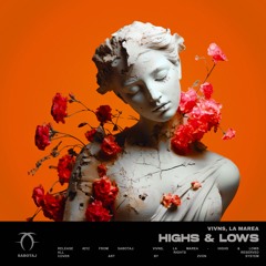 VIVNS & LA MAREA - Highs & Lows
