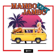 Mambo Jambo Edit [EZAD X TRISEMBIRING]