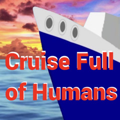 Cruise Full of Humans