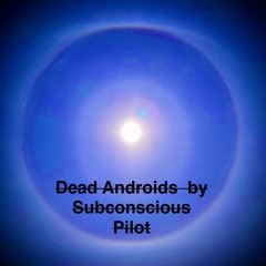 Dead Androids