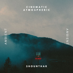 Cinematic - Atmospheric Soundscape - Track 01