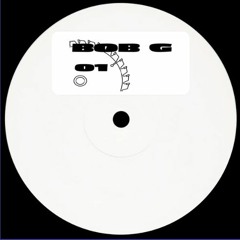 Premiere : Bob G - Boastin (BOBG01)