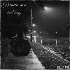 Dancin’ to a sad song (prod. Kidow)
