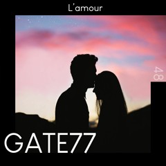 GATE77 - L'amour [Deep House]