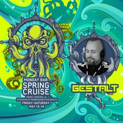 Gestalt @ Monday Bar - Spring Cruise 2022