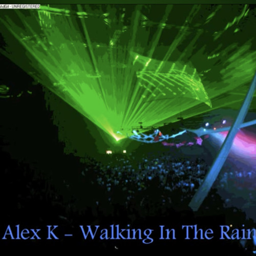 Alex K Walking In The Rain