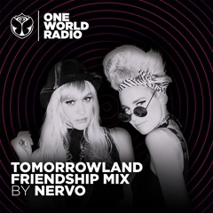Tomorrowland Friendship Mix - NERVO