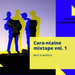 Cara-ntaine mixtape vol. 1