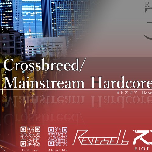 JP-Based Crossbreed/Mainstream Hardcore Mix