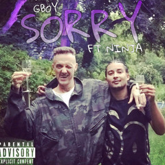 SORRY (ft NINJA) 18 Feb 2019