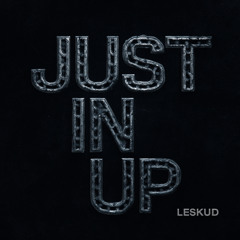 JUST IN UP