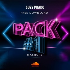 PACK #1 MASHUPs (FREE DOWNLOAD)