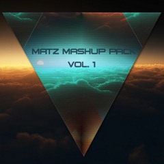 MatZ Mashup Pack Vol. 1 | Anh Vẫn OK :))