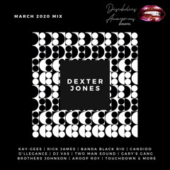 Presents Dexter Jones March 2020 Mixtape