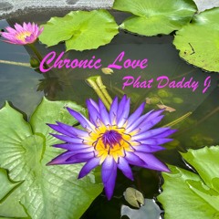 Chronic Love