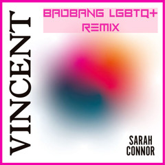 Vincent (BadBANG Remix)