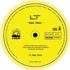PREMIERE: LT - Disc Trail