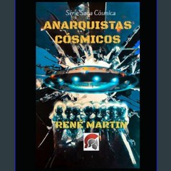 (DOWNLOAD PDF)$$ ❤ ANARQUISTAS CÓSMICOS (Saga Cósmica) (Portuguese Edition) download ebook PDF EPU