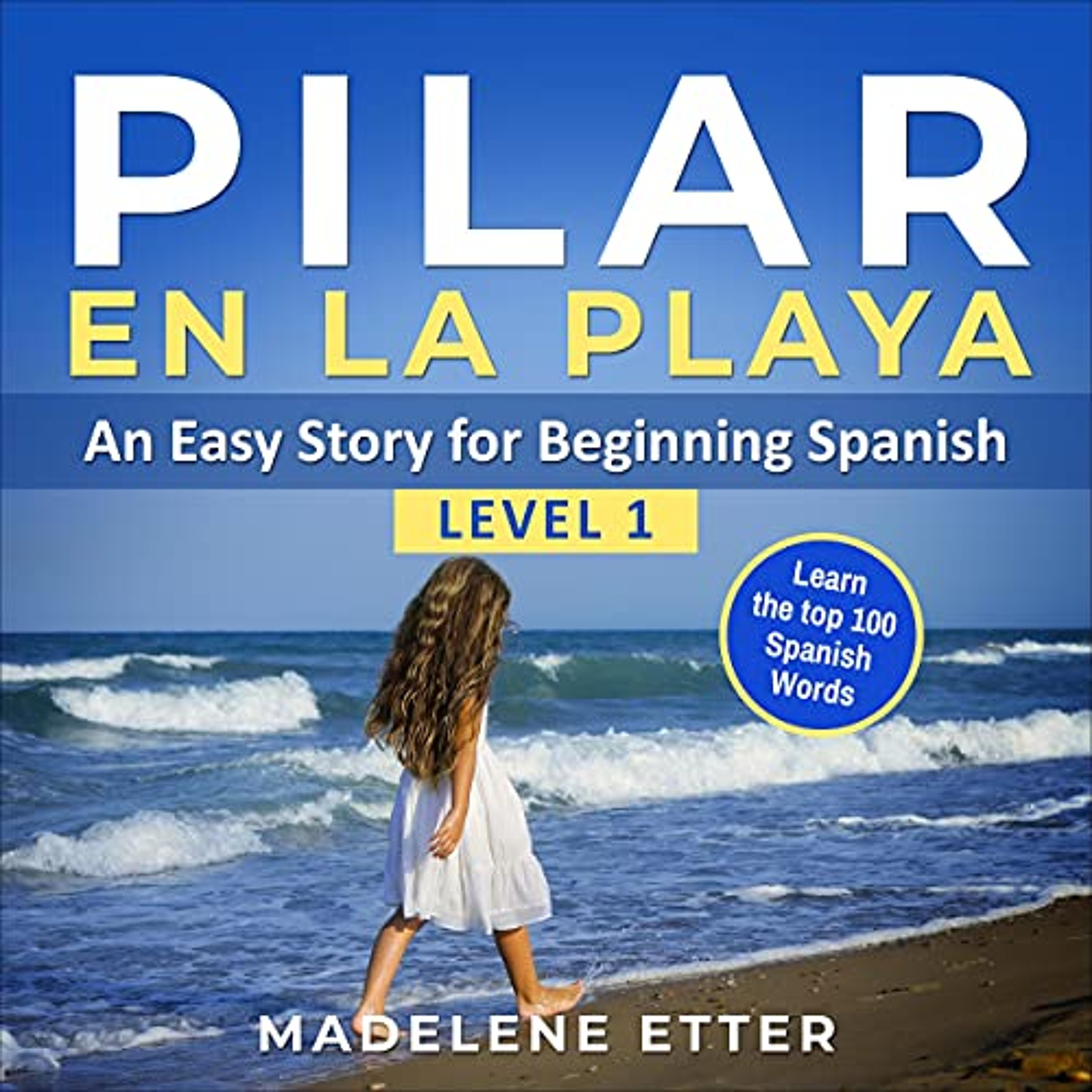 Pilar en la Playa: An Easy Story for Beginning Spanish Level 1 (Audiolibro) | Prueba Gratis