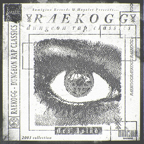 RAEKOGG & SHAMANE28 - DUNGEON RAP CLASSICS #3 "THE KILLINGS" (2001)