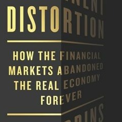 Download Permanent Distortion: How the Financial Markets Abandoned the Real Economy Forever - Nomi P