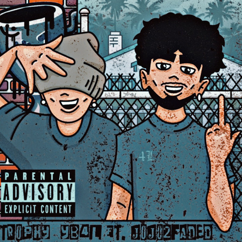 “TROPHY” FT. JOJO2FADED