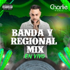 BANDA Y REGIONAL MIX EN VIVO- DJ CHARLIE NUÑEZ - COSTA RICA