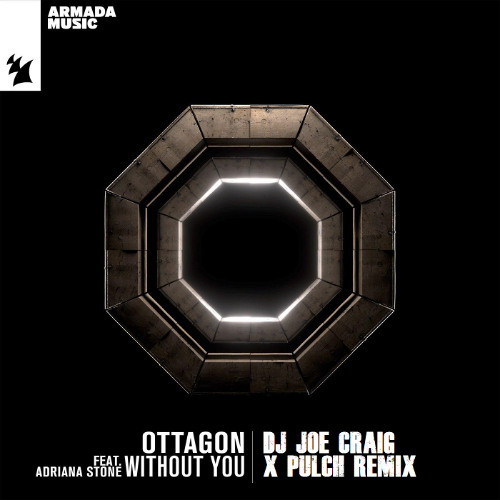 Ottagon - Without You (Dj Joe Craig X Pulch Rmx) **FREE DL**