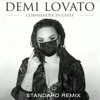 Demi Lovato - Commander In Chief (Standard Makina Remix)