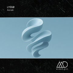 FREE DOWNLOAD: LYSSØ - Aoraki