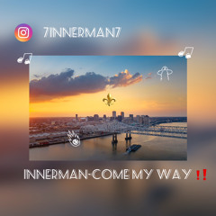 Innerman-Come my way