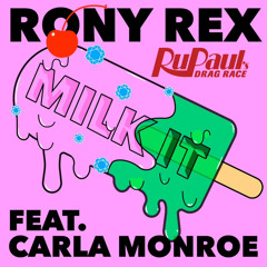 Milk It - Drag Race Mega Mix