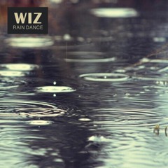 WIZ - Rain Dance (Original Mix)