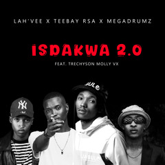 Isdakwa 2.0 (feat. Trechyson Molly vx)