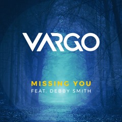Missing You (feat. Debby Smith)