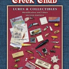[VIEW] EBOOK EPUB KINDLE PDF Collector's Encyclopedia of Creek Chub: Lures & Collecti