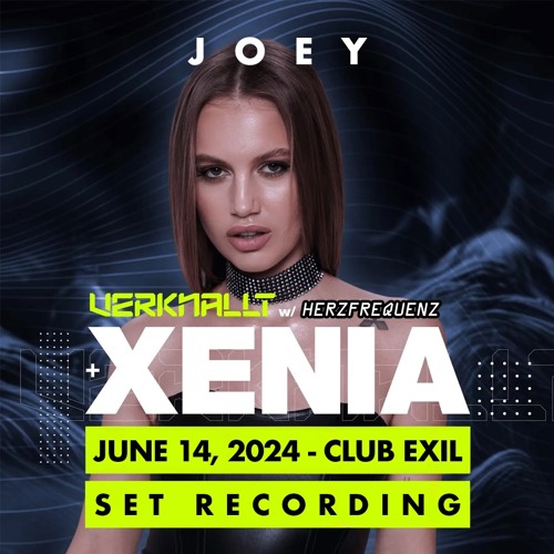 JOEY - VERKNALLT w/ HERZFREQUENZ + XENIA @ EXIL (14.06.2024) SET RECORDING