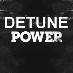 Detune Power
