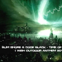 Slim Shore & Code Black - Time Of Your Life [xFiire EDIT 2023]