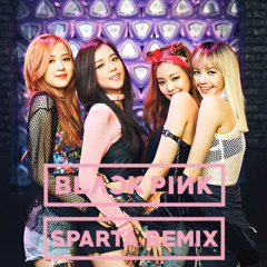 BLACKPINK - Sparta Extended Remix (Instrumental)