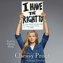 [View] PDF 💏 I Have the Right To: A High School Survivor's Story of Sexual Assault,