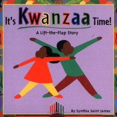 [READ] EBOOK 📕 It's Kwanzaa Time!: A Lift-the-Flap Story by  Synthia Saint James &