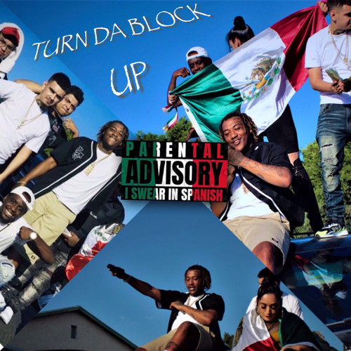 TURN DA BLOCK UP
