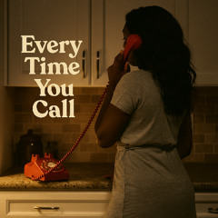 Every Time You Call