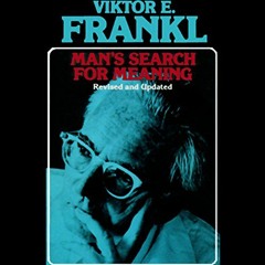 download KINDLE 📤 Man's Search for Meaning by  Viktor E. Frankl,Simon Vance,Inc. Bla